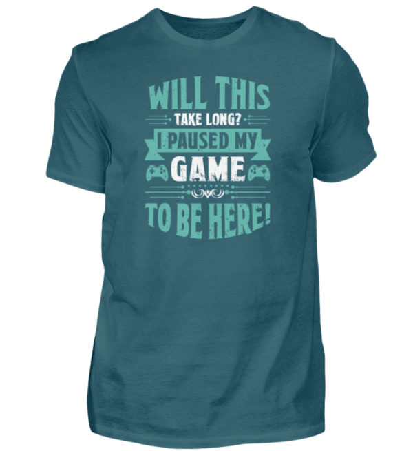T-Shirt "I paused my game" - Herren Shirt-1096