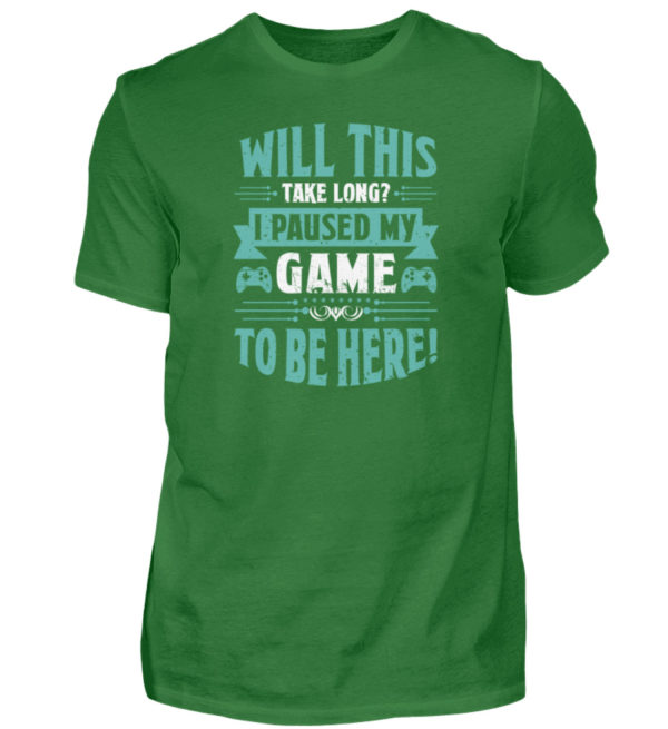 T-Shirt "I paused my game" - Herren Shirt-718