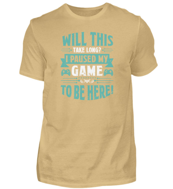 T-Shirt "I paused my game" - Herren Shirt-224